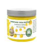Unrefined Chamomile Neroli Shea Butter 5oz / 150ml